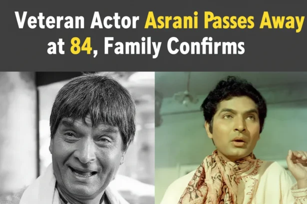 Bollywood legend Asrani passes away at 84.